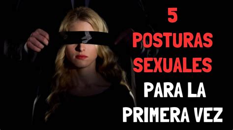 posturas para la primera vez|Cuáles son las mejores posturas sexuales para la。